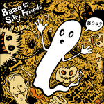 Baze And His Silly Friends - Scare Me, Scare You